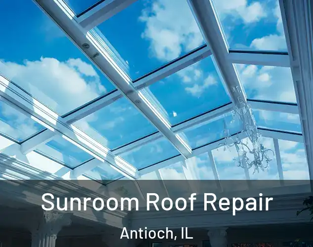  Sunroom Roof Repair Antioch, IL